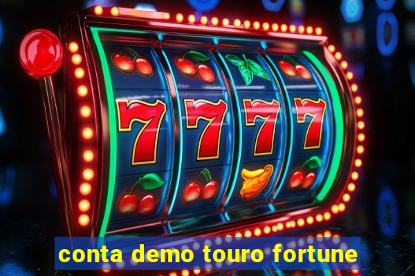 conta demo touro fortune